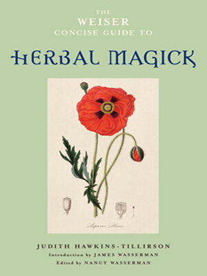 cover image of The Weiser Concise Guide to Herbal Magick